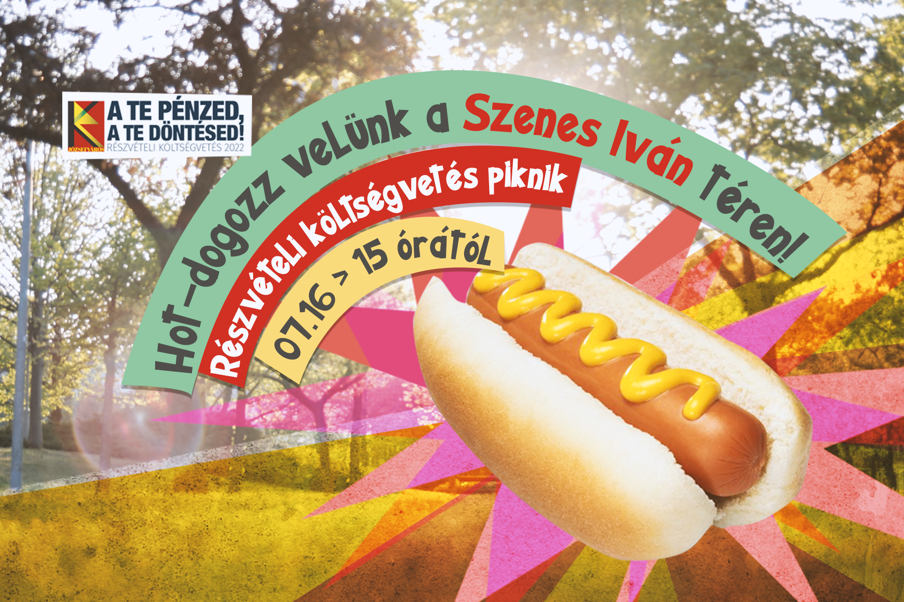 Hot-dogozz velünk a Szenes Iván téren! Részvételi költségvetés piknik